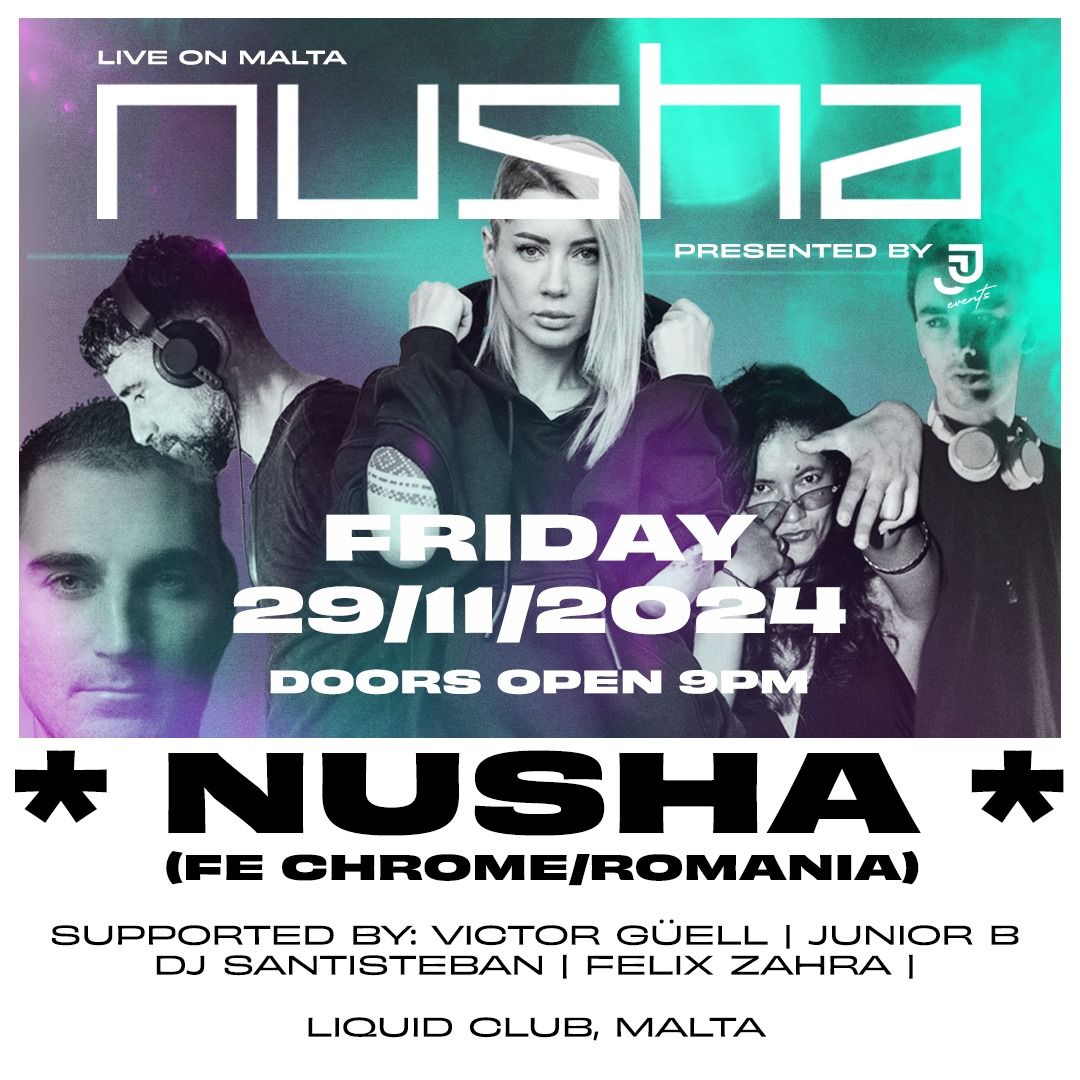 NUSHA @Liquid Club Malta 