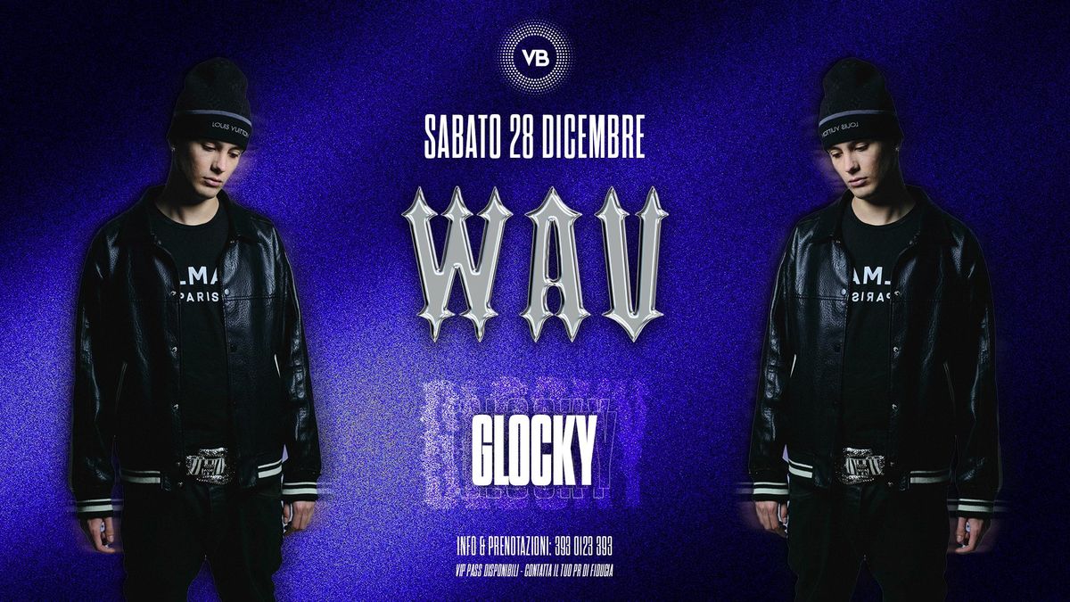 WAV w\/\/ GLOCKY @VillaBonin