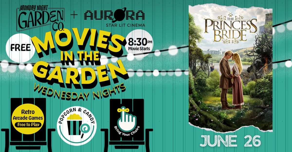 Movies in the Garden: The Princess Bride