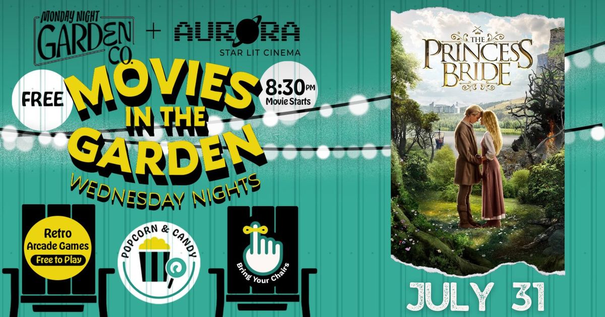 ?NEW DATE? Movies in the Garden: The Princess Bride