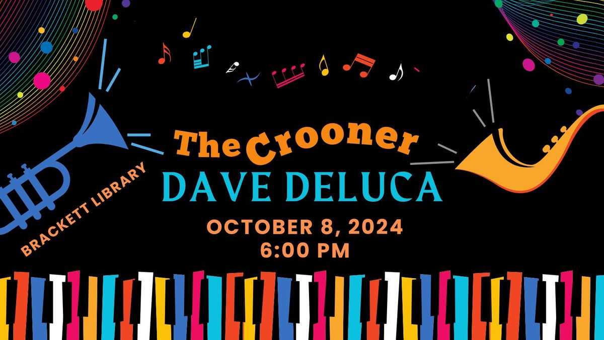 Dave DeLuca in The Crooner