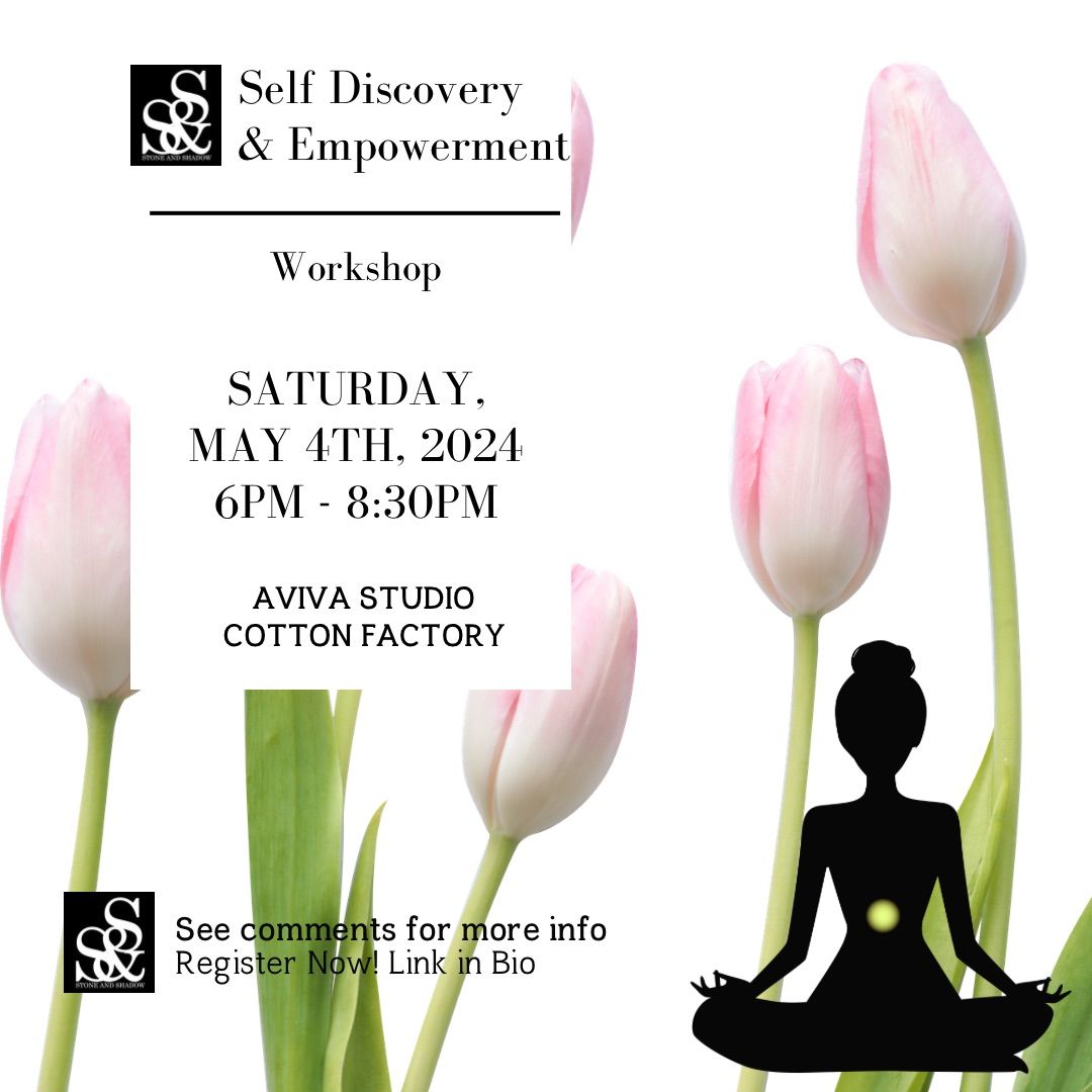 Self Discovery and Empowerment Workshop