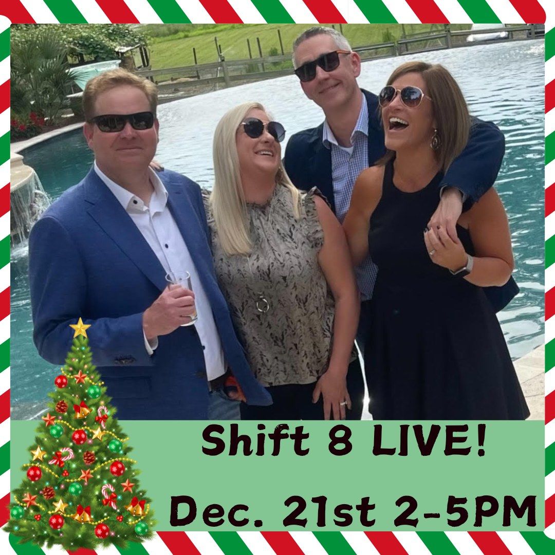 Shift 8 LIVE!