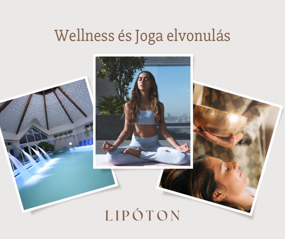 Wellness \u00e9s J\u00f3ga Elvonul\u00e1s Lipoton