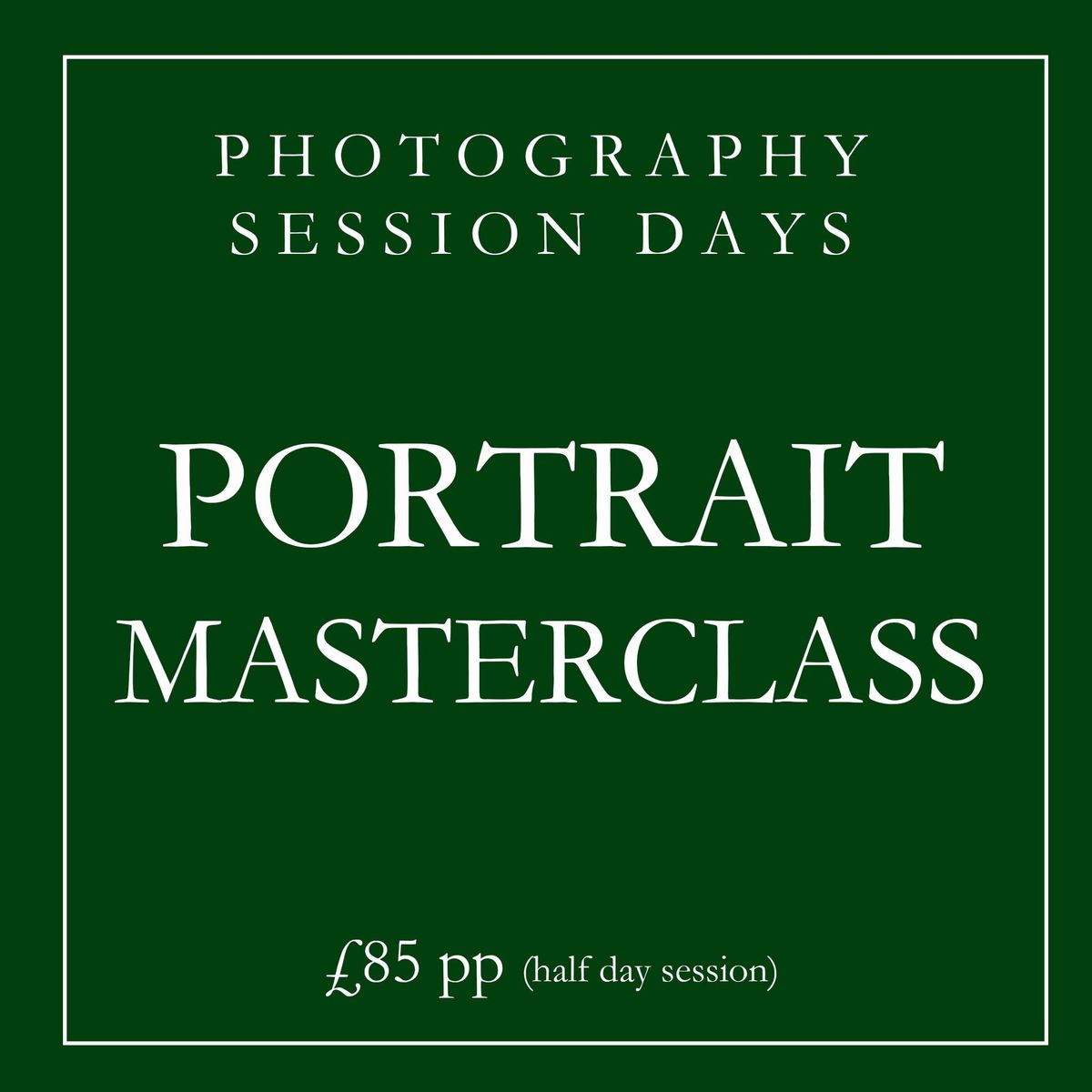 Session Day's Portrait Masterclass SOLD OUT