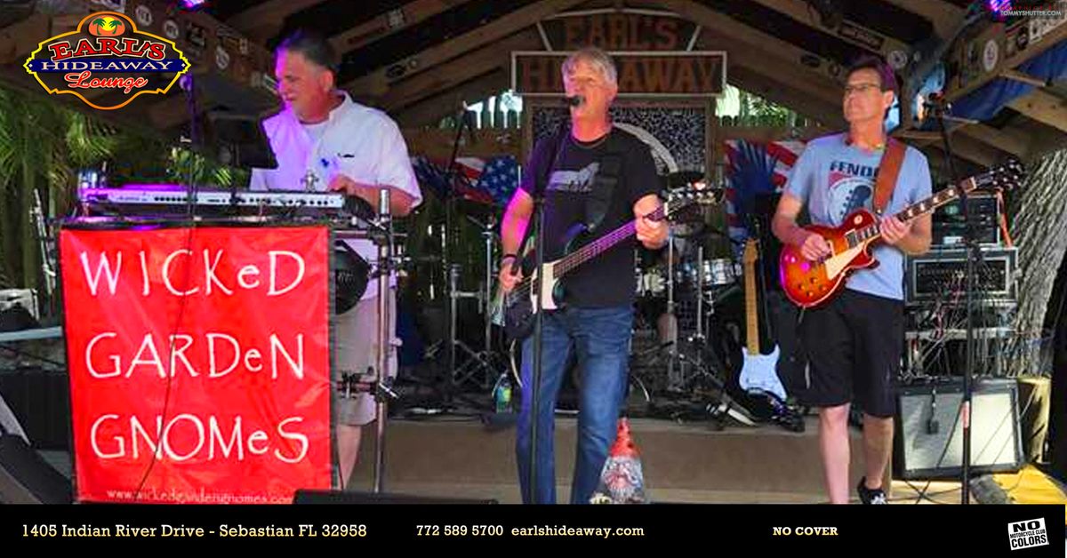 WICKED GARDEN GNOMES - LIVE - SAT JAN 25, 2025 - 8PM - Earl's Hideaway, Sebastian FL 32958