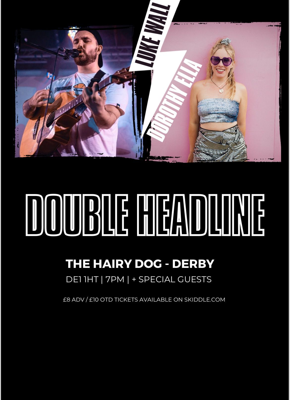 Luke Wall x Dorothy Ella \/ Double Headline