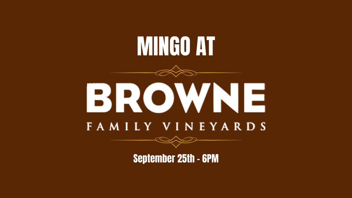 Browne Family Vineyards Mingo Night