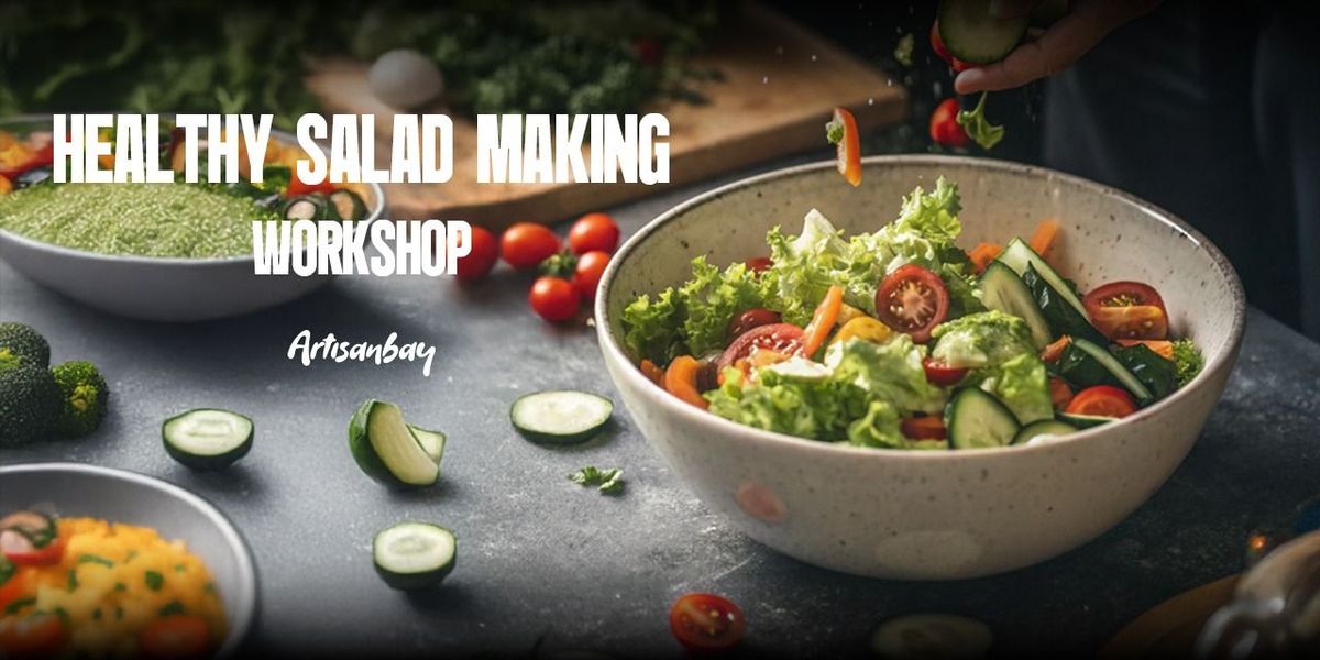 Healthy Salad Making Workshop at Papaya