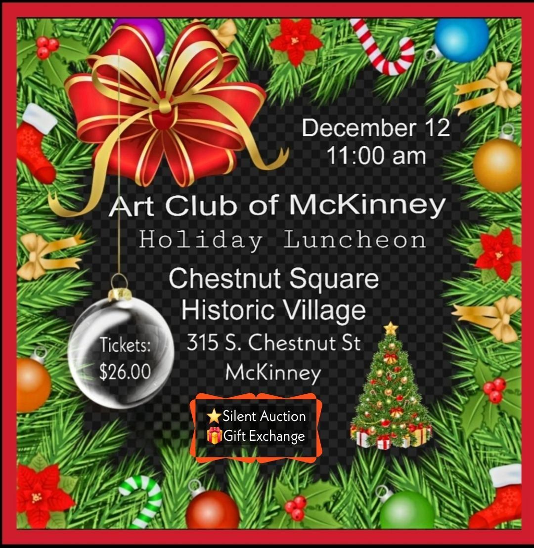 December Holiday Luncheon - Art Club of McKinney, Texas