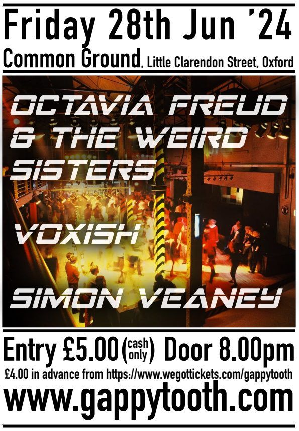 Octavia Freud & The Weird Sisters + Voxish + Simon Veaney