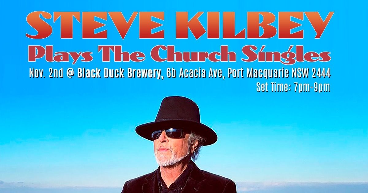 Steve Kilbey LIVE at Black Duck Brewery 