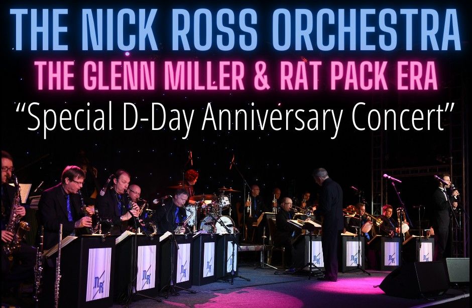 The Nick Ross Orchestra - D Day Concert