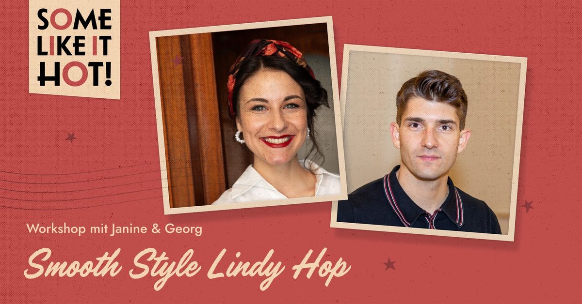 Smooth Style Lindy Workshop mit Georg & Janine