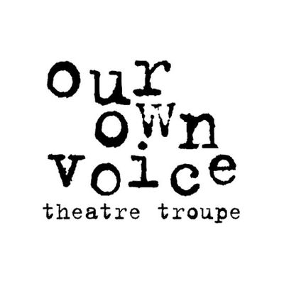 Our Own Voice Theatre Troupe