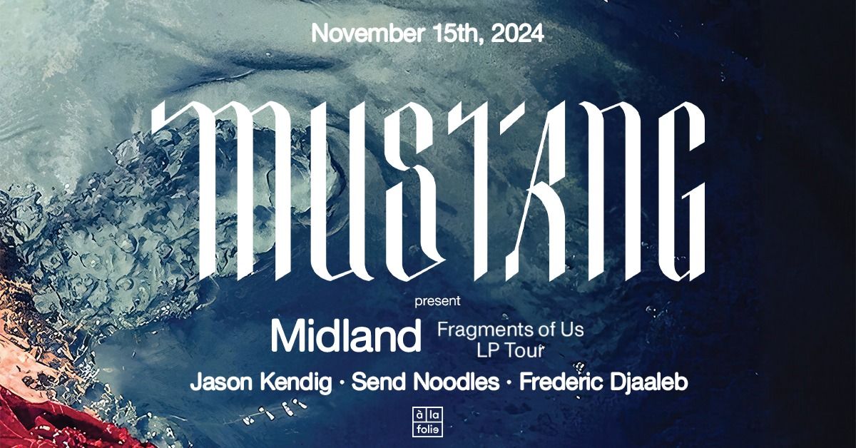 Mustang \u00b7 Midland 'Fragments Of Us' LP Tour