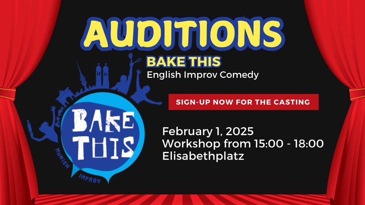 Bake This English Improv Comedy *AUDITIONS*