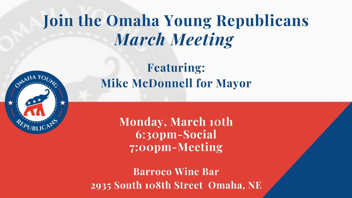 Omaha Young Republicans March Meeting