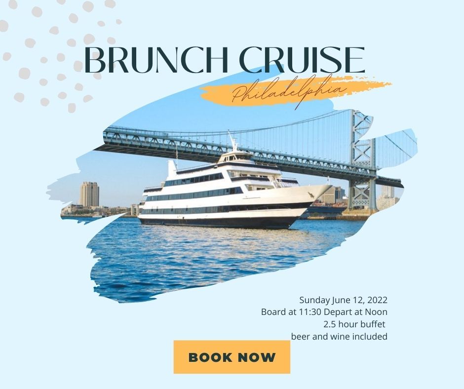 City Cruises Philadelphia Bottomless Brunch Cruise June 12, 2022