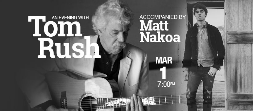 An Evening with Tom Rush accompanied by Matt Nakoa