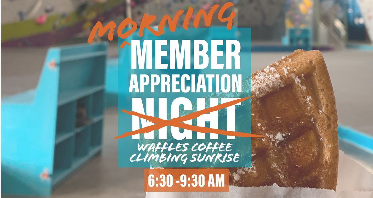 Morning Member Appreciation