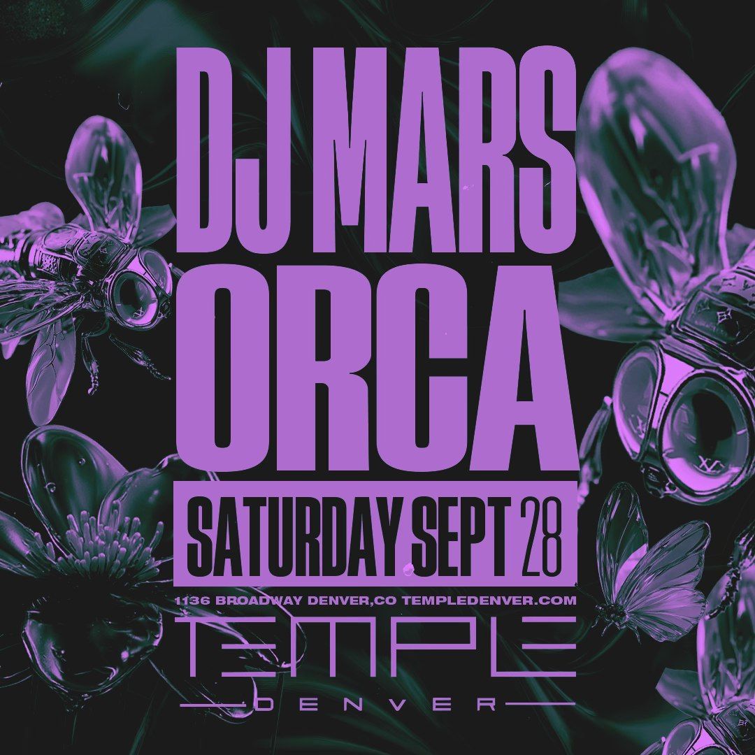 DJ Mars with Orca at Temple Denver