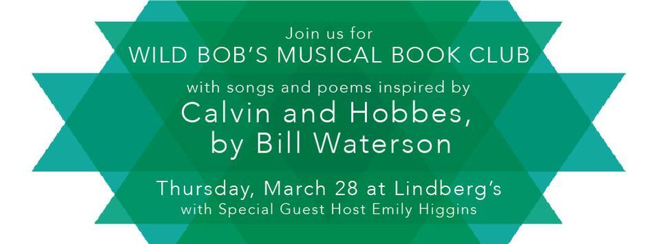 Wild Bob's Musical Book Club, with songs and poems inspired by Calvin and Hobbes by Bill Watterson