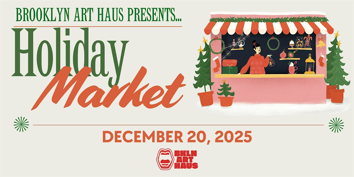 Holiday Gift & Art Market at Brooklyn Art Haus!
