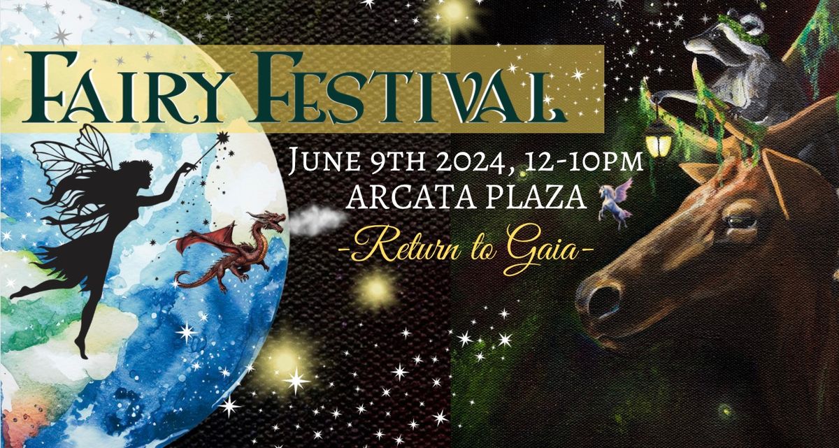 Fairy Festival 2024, Return to Gaia, Arcata Plaza