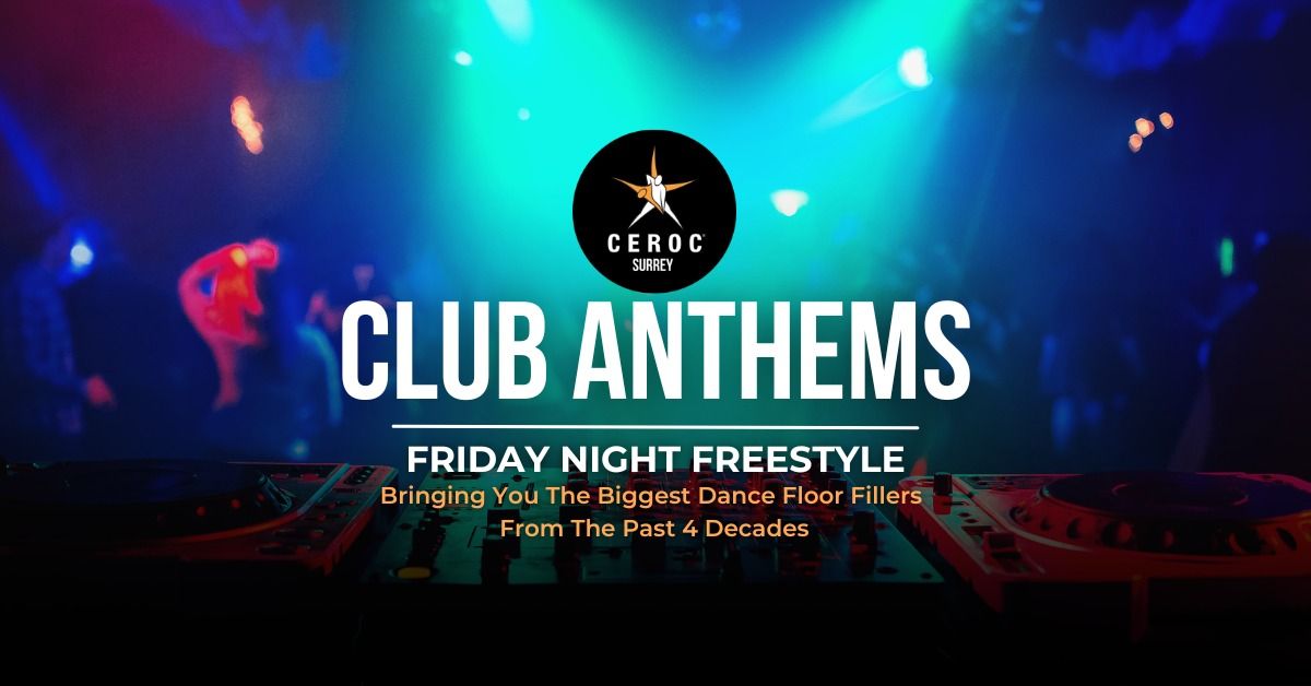 Club Anthems - Friday Night Freestyle