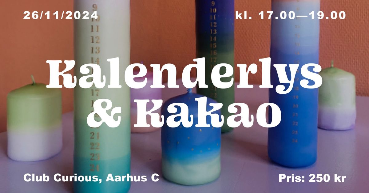 Kalenderlys & Kakao - Design dine egne lys 