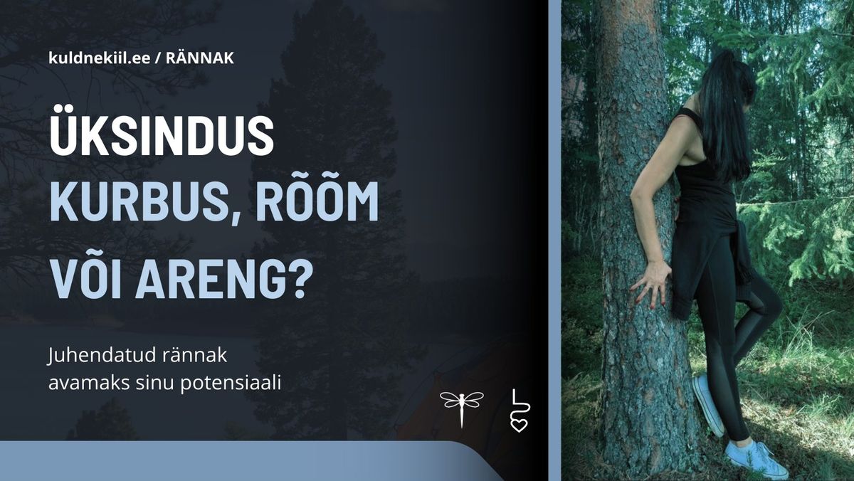 \u00dcksindus- Kurbus, r\u00f5\u00f5m v\u00f5i areng? | Tallinn 26. september