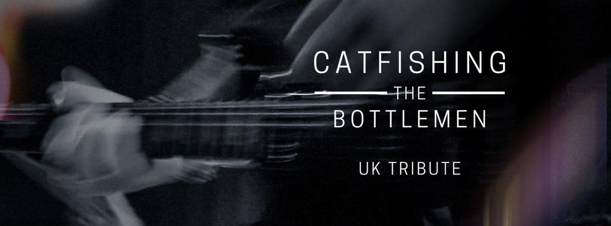 Catfishing The Bottlemen: UK tribute