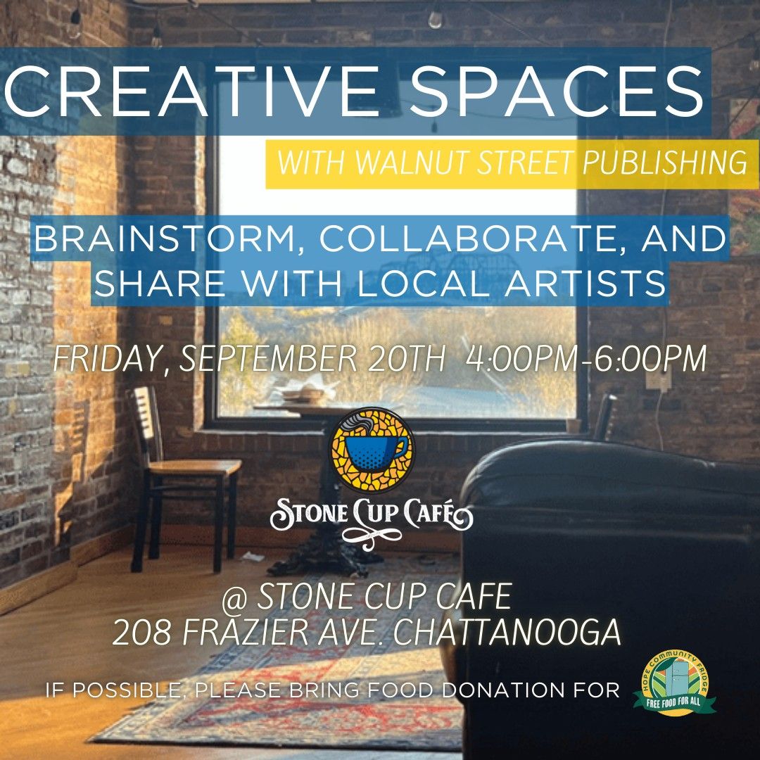 Creative Spaces @ Stone Cup Cafe