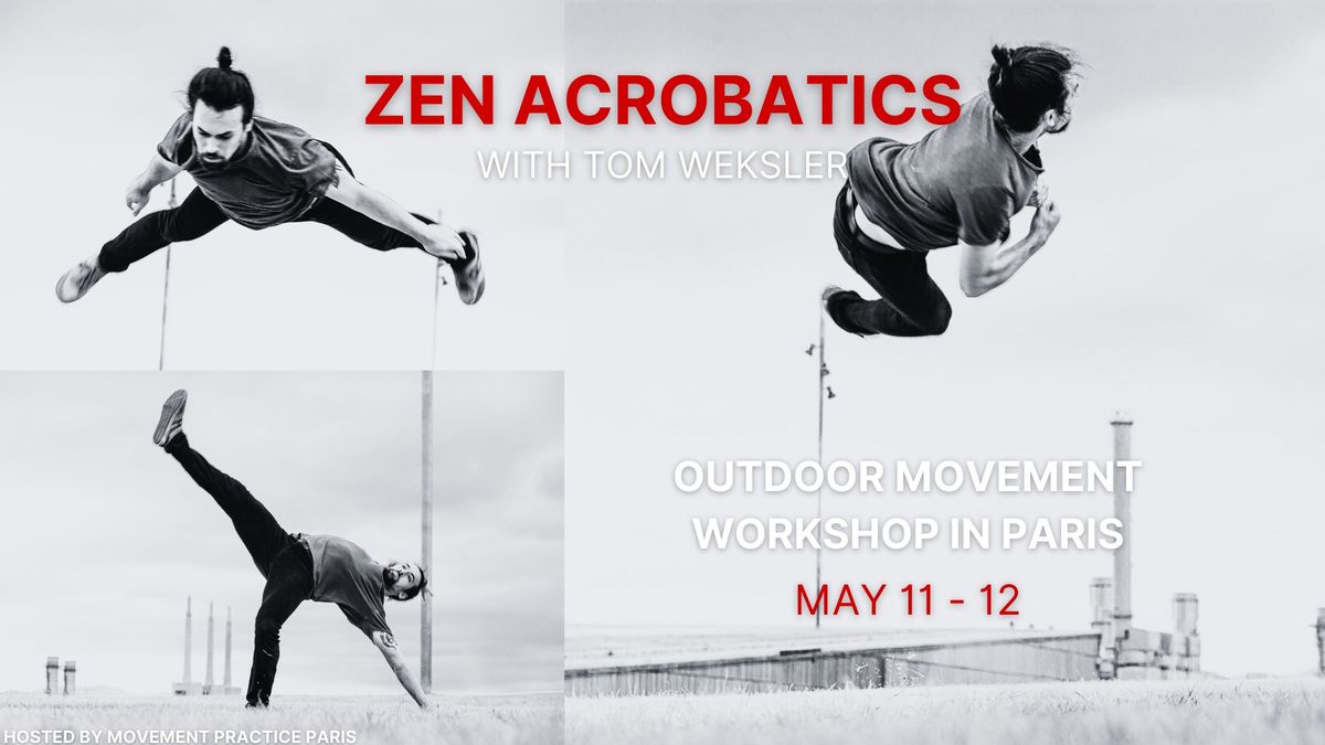 Zen Acrobatics, Outdoor Workshop - Paris 2024