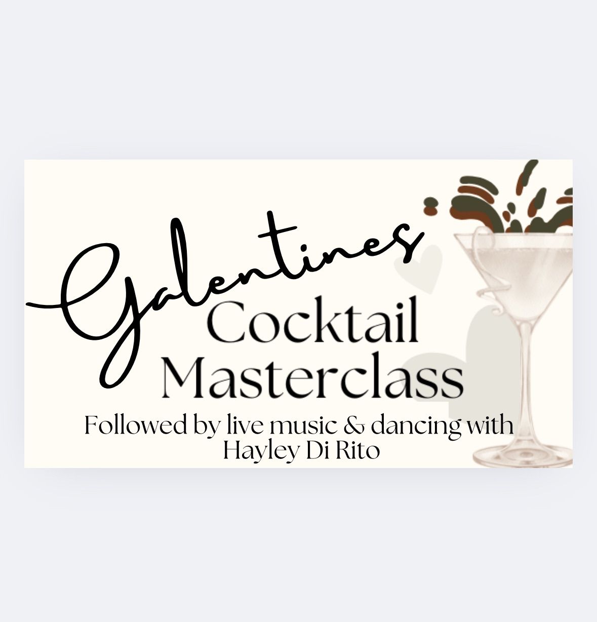 Galentines: Cocktail Class & Live Music 