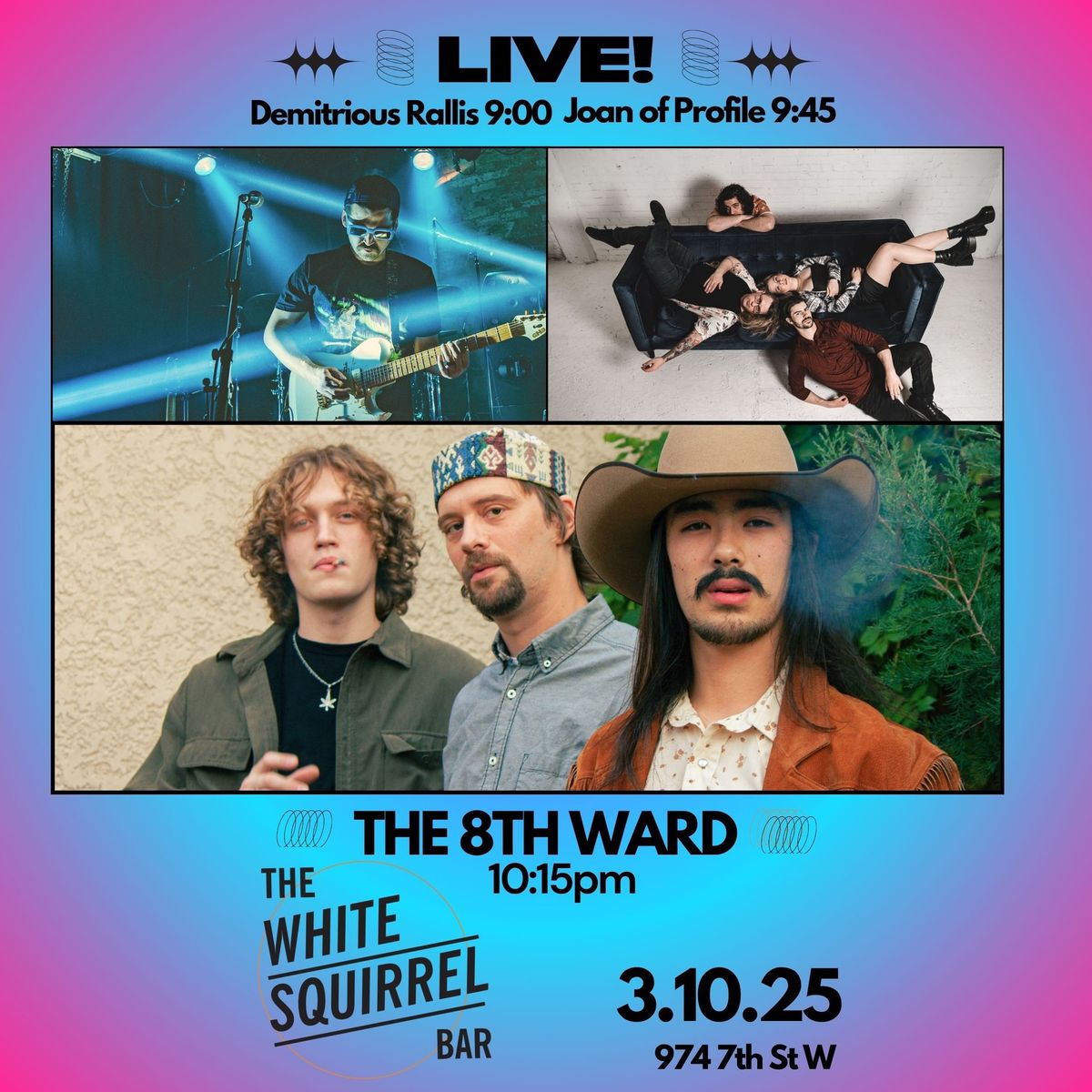 LIVE! @ The White Squirrel: THE 8TH WARD w\/ Demitrious Rallis & Joan of Profile 