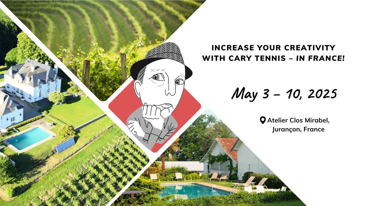 Increase Your Creativity with Cary Tennis--In France!