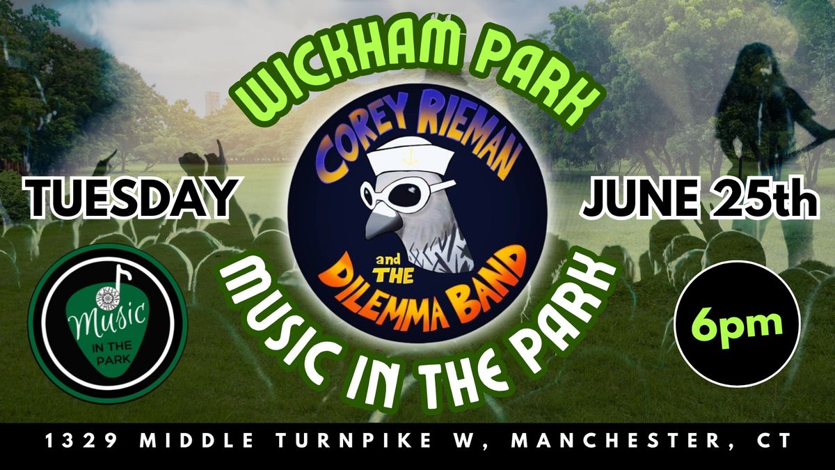 MUSIC IN THE PARK with COREY RIEMAN & THE DILEMMA