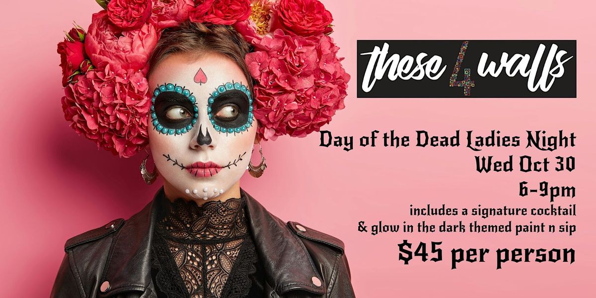 Day of the Dead Night with Glow in the Dark Paint & Sip, & cocktail