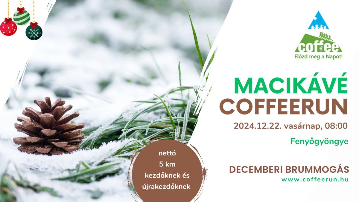 CoffeeRUN- Macik\u00e1v\u00e9 powered by CoffeeRUN \u00c9vi - DECEMBERI BRUMMOG\u00c1S  - XMAS EDITION