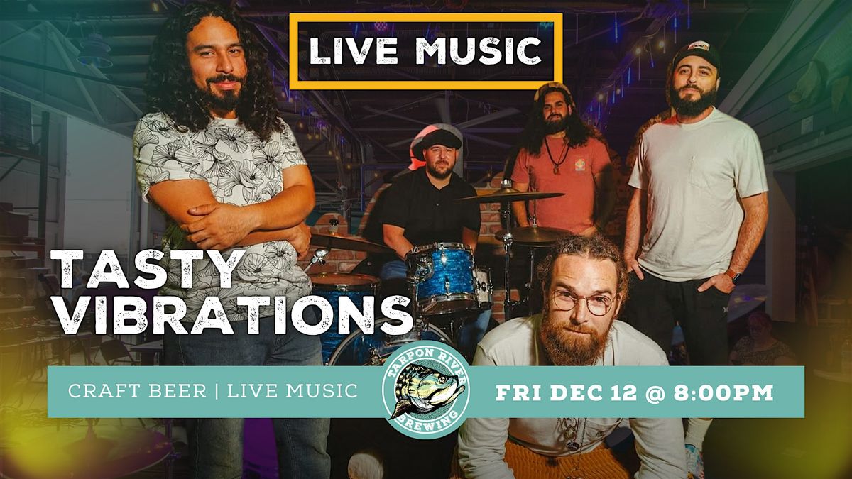 FREE Live Music | Tasty Vibrations