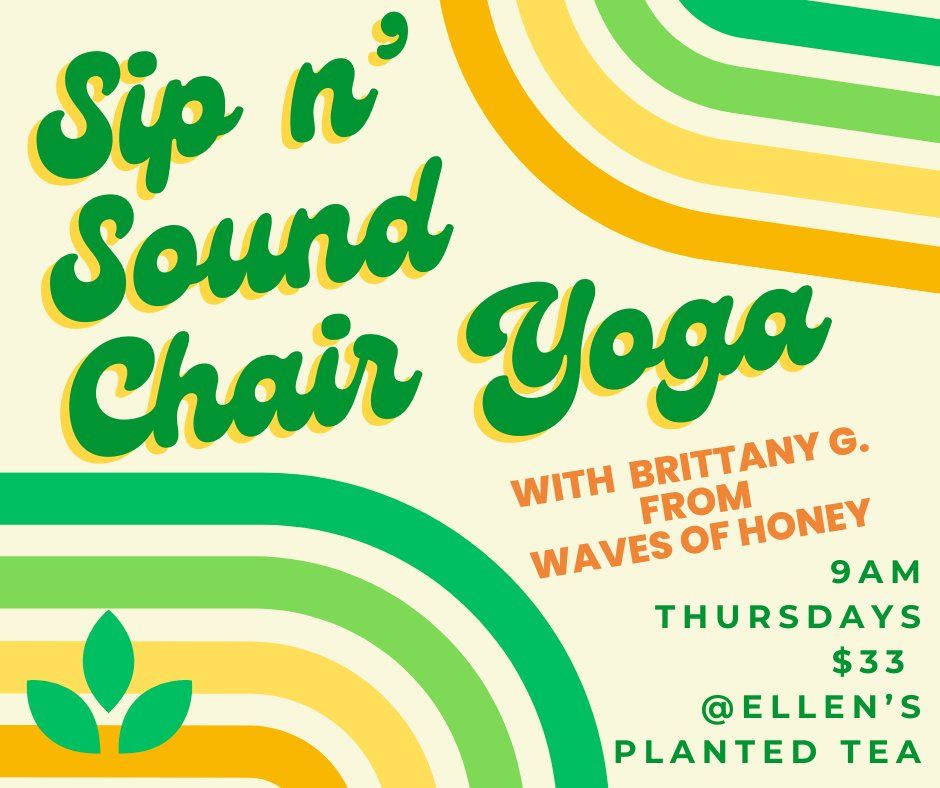 Sip N' Sound Chair Yoga