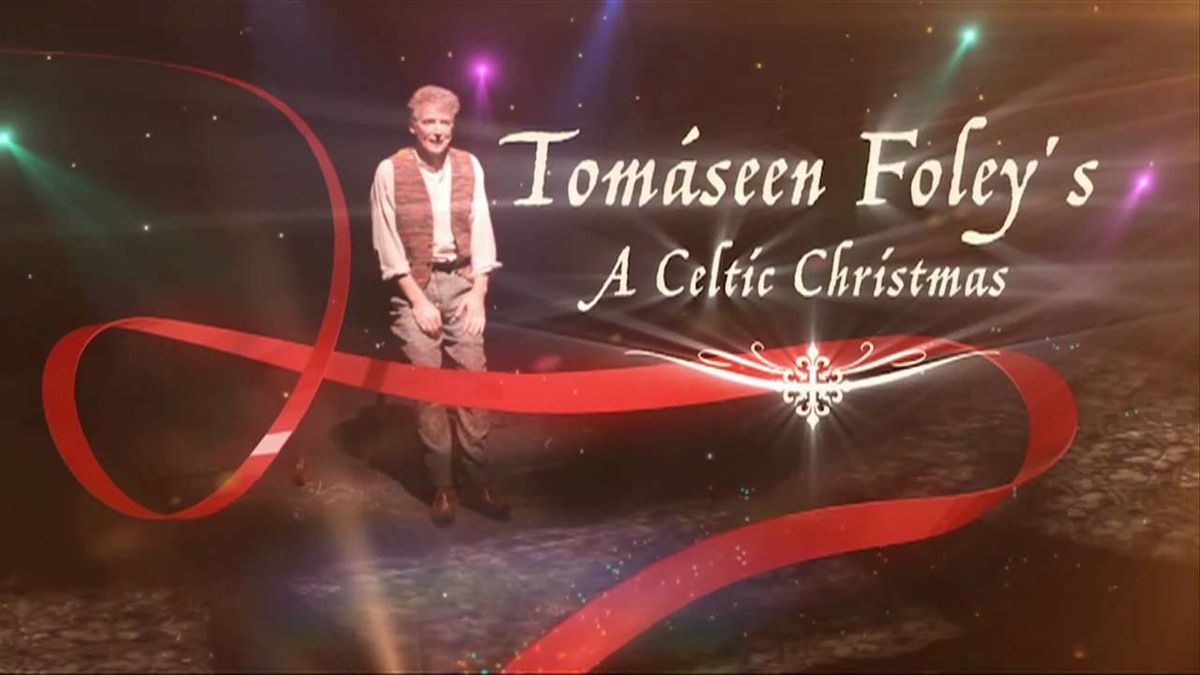 Tomaseen Foley's A Celtic Christmas