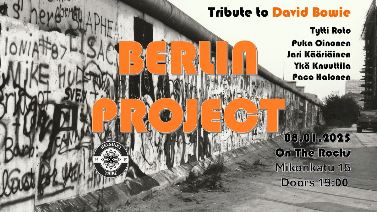 Helsinki Tribe VII BERLIN PROJECT \u2013 Tribute to David Bowie