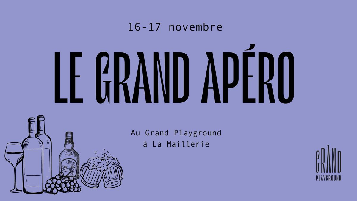 Le Grand Ap\u00e9ro d\u00e9barque au Grand Playground 