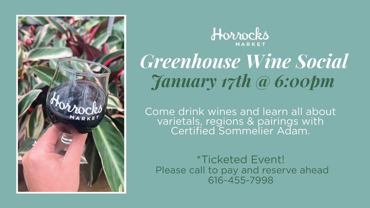 Horrocks Market Greenhouse Wine Social - January