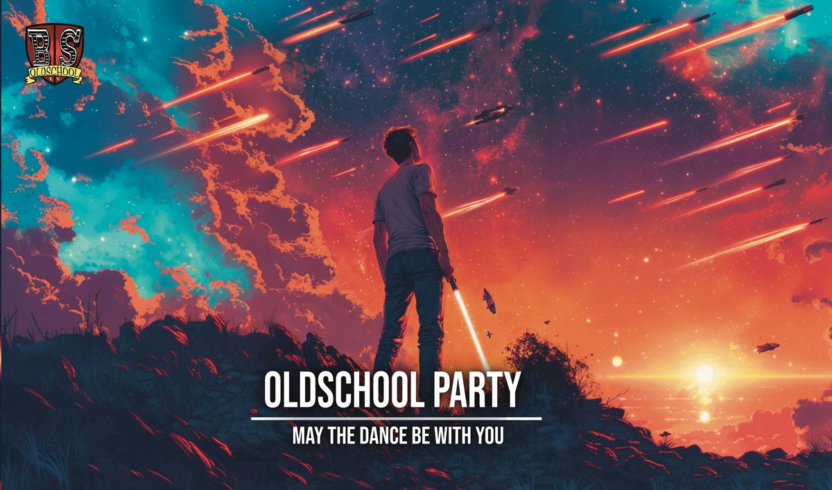 Oldschool Party Nr. 9 - MAY THE DANCE BE WITH YOU