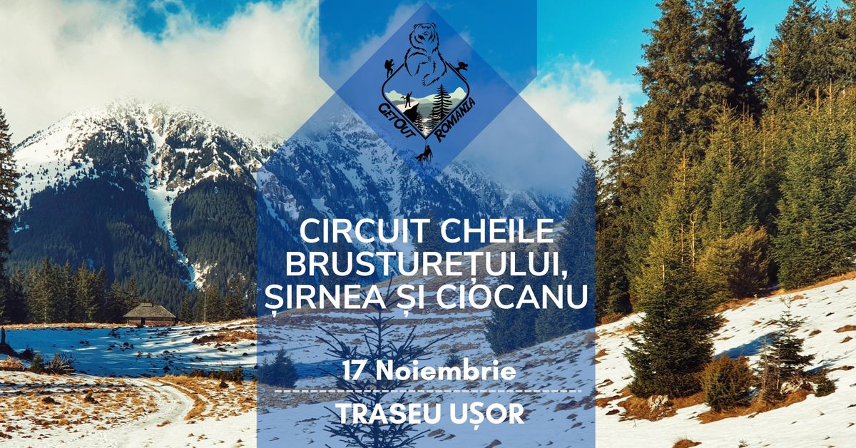 Circuit prin Cheile Brusture\u021bului, \u0218irnea \u0219i Ciocanu - Traseu U\u0219or