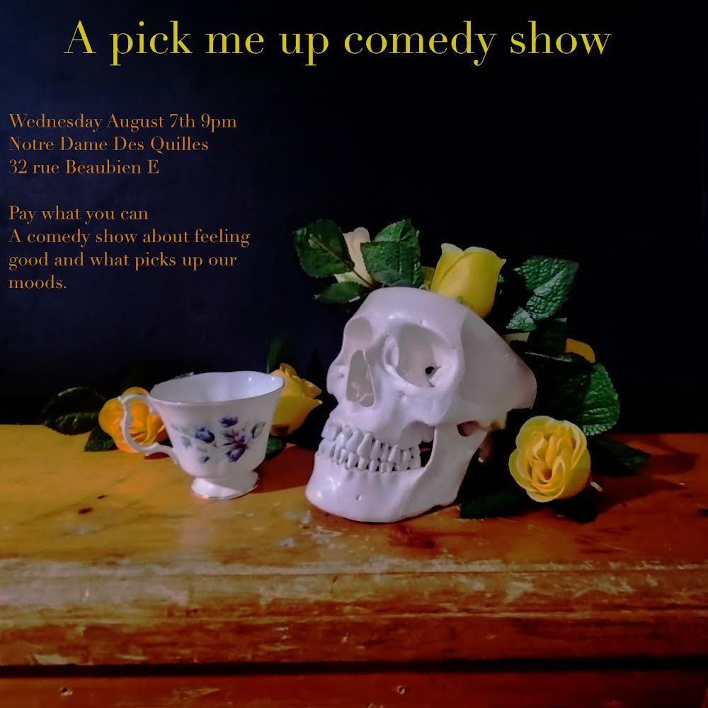 A Pick Me Up Comedy Show